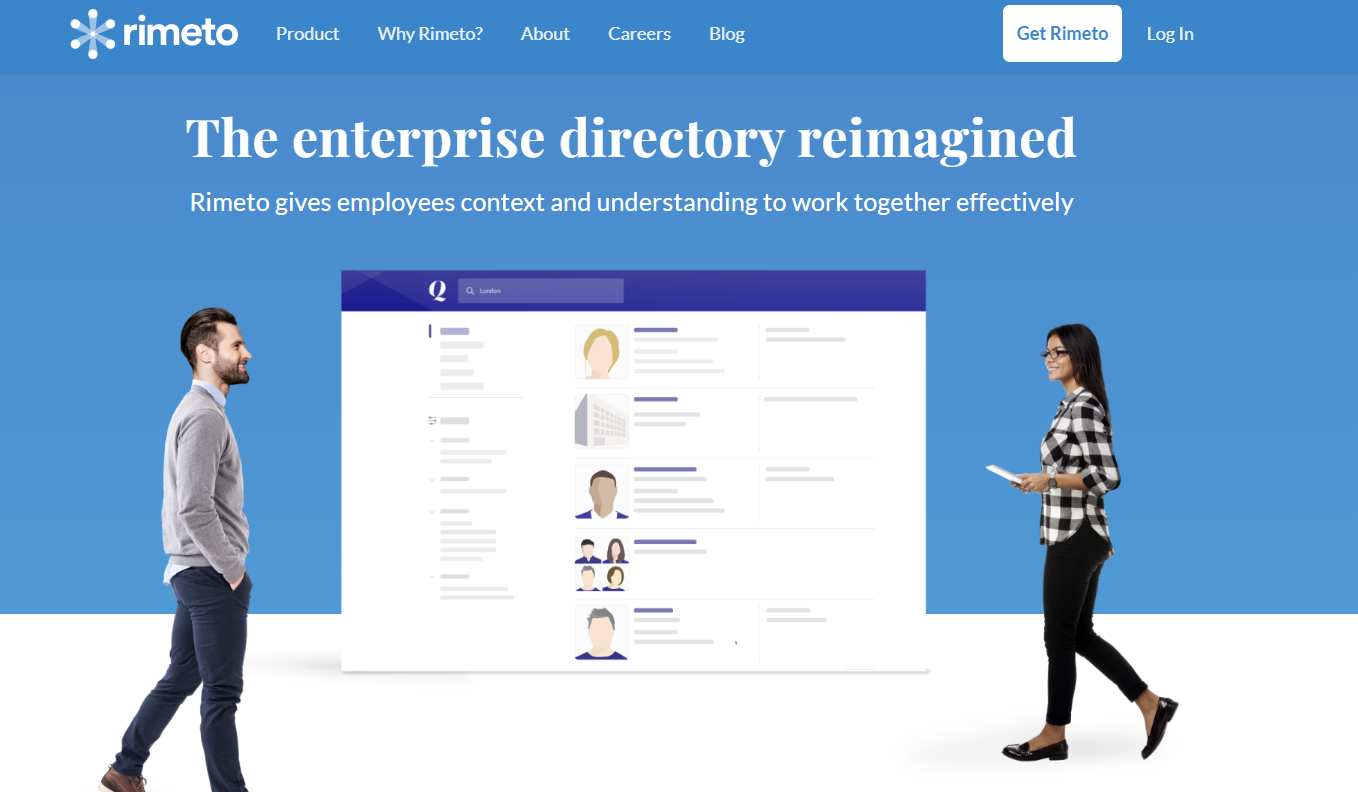 Rimeto is a San Francisco-based company that provides an enterprise-grade employee directory solution.