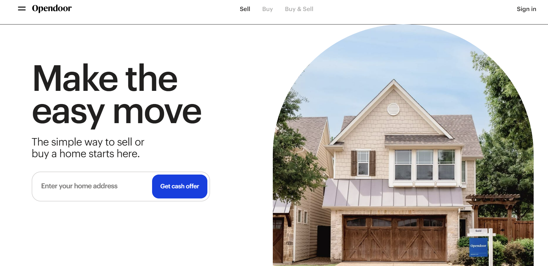 Opendoor is a tech-based real estate company that simplifies the process of buying and selling homes. 