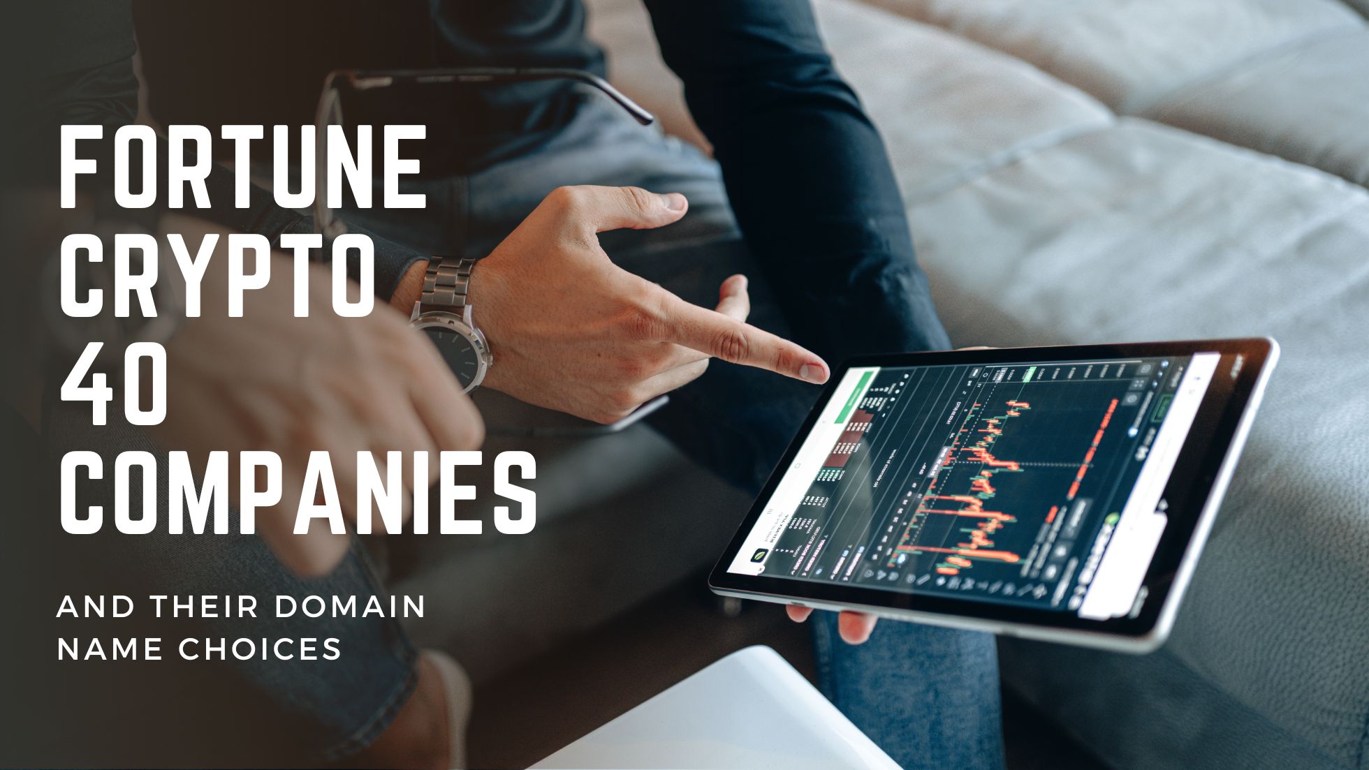 Fortune Crypto 40 Companies and Their Domain Name Choices - Smart Branding